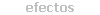 efectos