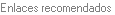 Enlaces recomendados